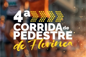 FLORÍNEA RECEBE A 4ª CORRIDA PEDESTRE