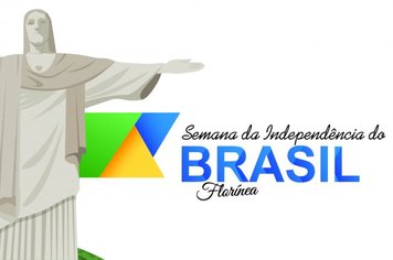 SECRETARIA DA CULTURA DIVULGA PROGRAMAÇÃO DA SEMANA DA INDEPENDÊNCIA DO BRASIL