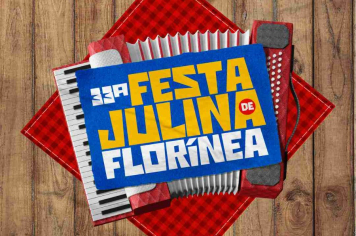 É OFICIAL! VEM AÍ A 33ª FESTA JULINA DE FLORÍNEA — A MAIOR E MELHOR DA REGIÃO!