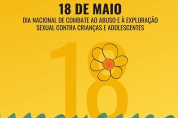 DIA NACIONAL DE COMBATE AO ABUSO E À EXPLORAÇÃO SEXUAL DE CRIANÇAS E ADOLESCENTES COMEMORA 30 ANOS DO ECA