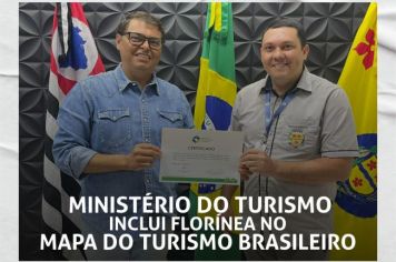 PREFEITURA RECEBE CERTIFICADO DA INCLUSÃO DE FLORÍNEA NO MAPA DO TURISMO BRASILEIRO