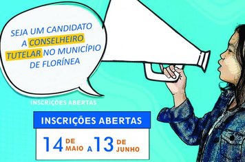 INSCRIÇÕES ABERTAS PARA ELEIÇÃO CONSELHO TUTELAR 2019