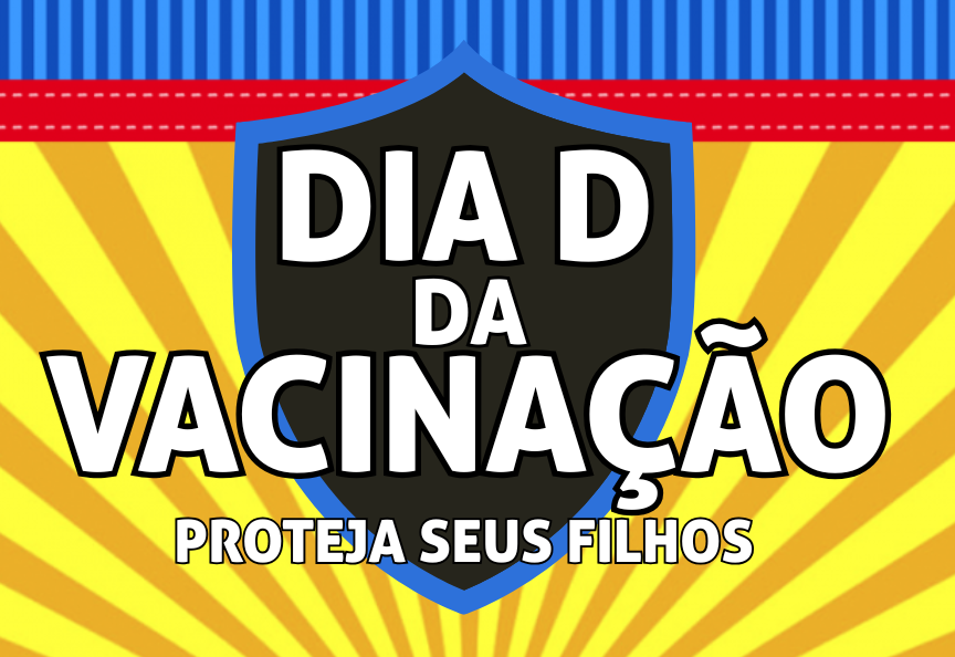 Dia D da Vacinação!