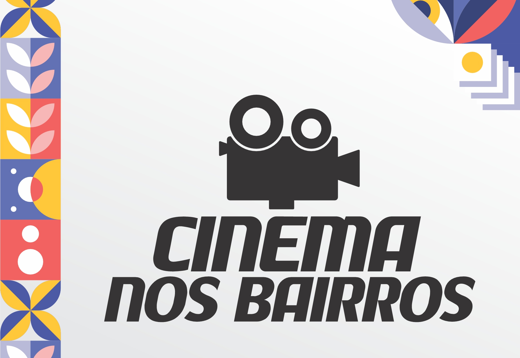 Alô Galera, chegou o projeto Cinema nos Bairros