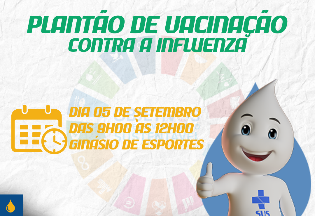 Plantão de Vacinação contra a Influenza!